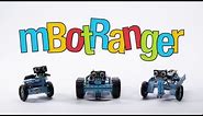 mBot Ranger - Transformable Robot Kit for STEM Education and Fun