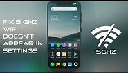 Fix 5 GHz WiFi Doesn't Appear in Settings [For MIUI]