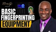 Basic Fingerprinting Equipment