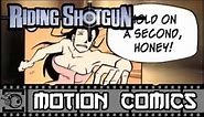Riding Shotgun Motion Comic #1: Young Guns