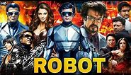 Robot Full Movie in Hindi HD || Rajnikanth Full Action Movie || Rajnikanth, Aishwarya Rai, Shankar |