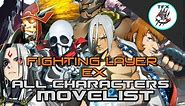 FIGHTING LAYER EX // ALL CHARACTERS MOVELIST (SPECIALS,SUPERS,UNIQUE MOVES)