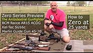 How to Zero at 25 yards - Series Preview