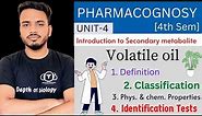Volatile oil | Definition | classification | properties | identification test | Secondary metabolite
