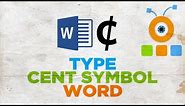 How to Type the Cent Symbol in Word | How to Insert the Cent Symbol in Microsoft Word