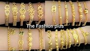 Stylish gold bracelet designs huge collection