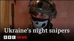 Inside Ukraine's elite sniper unit conducting night raids - BBC News