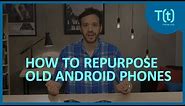 5 clever uses for old Android phones