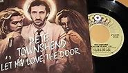 THE WHO / PETE TOWNSHEND - LET MY LOVE OPEN THE DOOR - 1980