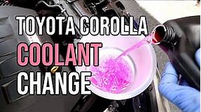 Coolant Change, Toyota Corolla, Drain & Fill 2014 2015 2016 2017 2018