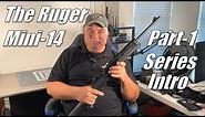 The Ruger Mini-14 - Part 1: Series Introduction