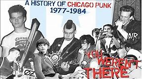 You Weren't There - A History of Chicago Punk 1977 to 1984 | Full 2 Hour Documentary