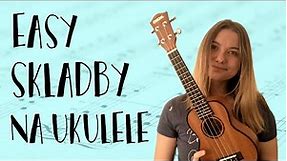 8 easy skladeb na ukulele + tipy | annie's world