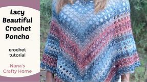 A Lacy Crochet Poncho Pattern that is easy & fun to make!