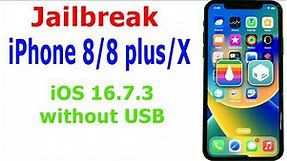 How to Jailbreak iPhone 8/8 Plus/X iOS 16.7.3 without USB on Windows