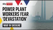 Ukraine War: 'Worse than Chernobyl': The nuclear power plant where workers fear disaster
