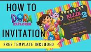 How to make Dora the Explorer Digital Invitation | FREE template incl