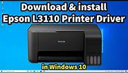How to Download & Install Epson L3110 Printer Driver in Windows 10 PC or Laptop