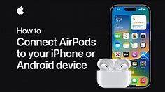 How to connect AirPods to your iPhone or Android device | Apple Support