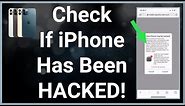 4 Ways To Check If Your iPhone Has Been Hacked