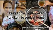 Easy Apple Slow Cooker Pork Loin to Cook at Home