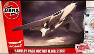 Official Unboxing- Airfix Handley Page Victor B.2 (A12008)