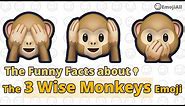 The Funny Facts About The 3 Wise Monkeys Emoji!! | Emoji History | Emoji Information | Emoji Origin