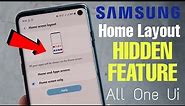 Every Samsung One Ui Home Layout Hidden Feature || How Enable Every Galaxy mobile