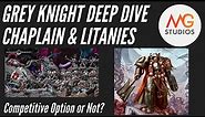 Grey Knight Chaplain & Litanies Deep Dive | Grey Knight Tactica Ep 6