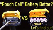 Compact “Pouch Cell” Battery Better? Let's Find Out!
