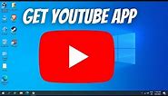 How to Install YouTube App for Laptop in Window 11/10 or PC Install YouTube App in Laptop