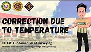 Correction Due to Temperature | Taping Corrections | Surveying