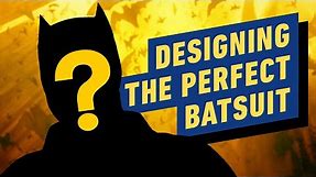 Designing the Perfect Batsuit