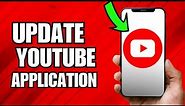 How to Update YouTube (iPhone & Android)