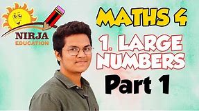 class 4 maths large numbers - class-4 maths ch-1 part-1 (large number) - class - iv maths.