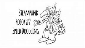 Steampunk Robot 2 Speed Doodling