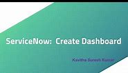 Service Now: How to Create Dashboard