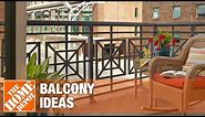 Balcony Ideas | The Home Depot