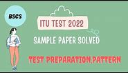 ITU Test | Sample Test Solved| Complete Detail| BSCS