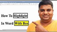 How To Highlight In Word With Box