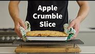 Easy Apple Crumble Slice Recipe | The Perfect Treat for Any Occasion!