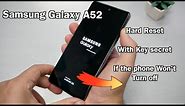 Samsung Galaxy A52 How Hard Reset Removing PIN, Password, Fingerprint pattern No PC