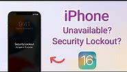 [ Tutorial ] iPhone Unavailable/ Security Lockout | 4 Ways To Unlock If Forgot Passcode