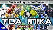 TOA INIKA IMPROVED - Bionicle Inspiration Series - Inika Revamps (Ep 301)
