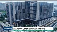 Why Amazon Is Building Its Largest Campus in India