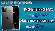 iPhone 12 Pro Max | Globe Postpaid Plan | Monthly Cash-out
