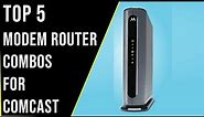 ✅Top 5 Best Modem Router Combos for Comcast in 2023 Reviews - The Best Modem Router Combos & Comcast