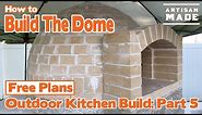 How to build a brick oven / Outdoor Kitchen Build - Part 5