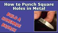 How to Punch Square Holes in Metal