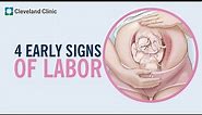 4 Early Signs Of Labor